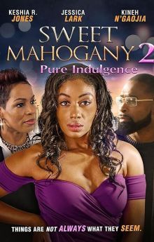 Sweet Mahogany 2: Pure Indulgence
