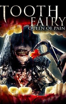 Tooth Fairy: Queen of Pain