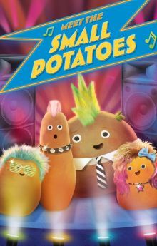 Meet the Small Potatoes