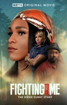 Fighting to Be Me: The Dwen Curry Story