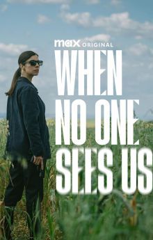 When No One Sees Us - Season 1