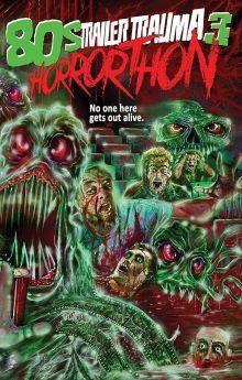 Trailer Trauma 3: 80s Horror-Thon