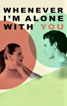 Whenever I'm Alone with You