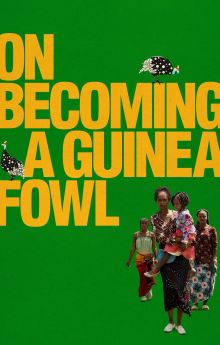 On Becoming a Guinea Fowl