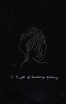 A Night of Knowing Nothing