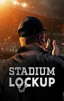 Stadium Lockup - Season 1