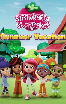 Strawberry Shortcake's Summer Vacation