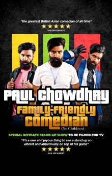 Paul Chowdhry: Family Friendly Comedian
