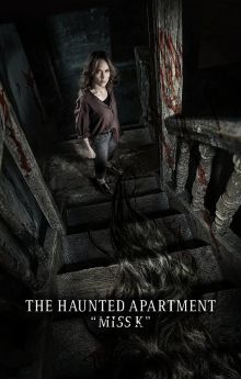 The Haunted Apartment “Miss K”