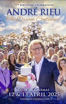 André Rieu's 75th Birthday Celebration: The Dream Continues