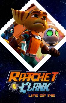 Ratchet and Clank: Life of Pie