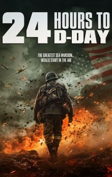 24 Hours to D-Day
