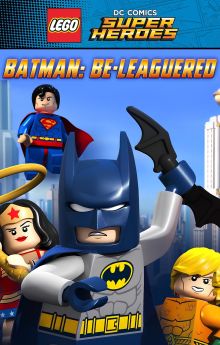 LEGO DC Comics Super Heroes: Batman Be-Leaguered