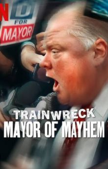 Trainwreck: Mayor of Mayhem