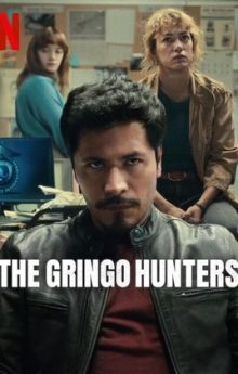 The Gringo Hunters - Season 1