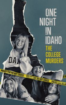 One Night in Idaho: The College Murders - Season 1