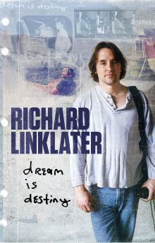 Richard Linklater: Dream Is Destiny