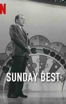 Sunday Best: The Untold Story of Ed Sullivan