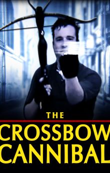 The Crossbow Cannibal