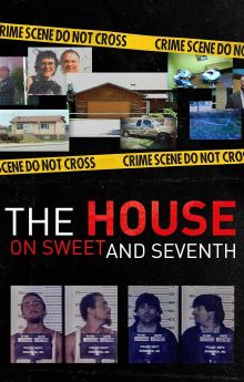 The House on Sweet and Seventh