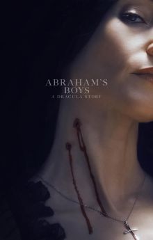 Abraham's Boys: A Dracula Story