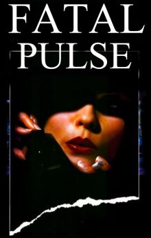 Fatal Pulse