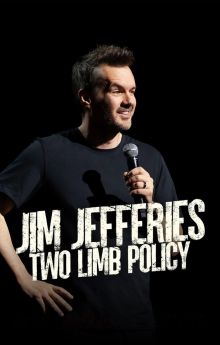Jim Jefferies: Two Limb Policy
