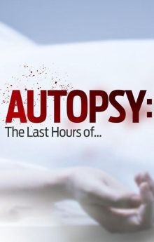 Autopsy: The Last Hours of... - Season 13