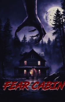 Fear Cabin: The Last Weekend of Summer