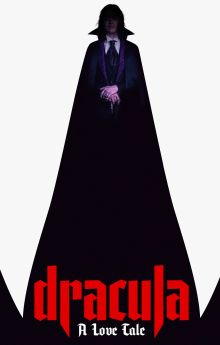 Dracula: A Love Tale