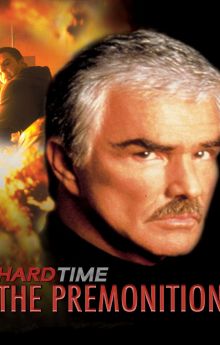 Hard Time: The Premonition