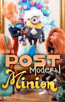 Post Modern Minion