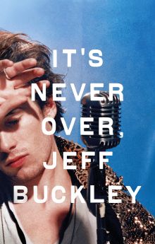 It's Never Over, Jeff Buckley