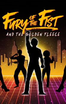 Fury of the Fist and the Golden Fleece
