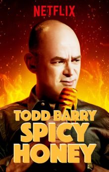 Todd Barry: Spicy Honey