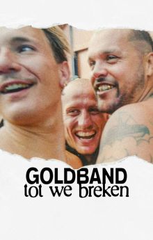 Goldband: Tot We Breken