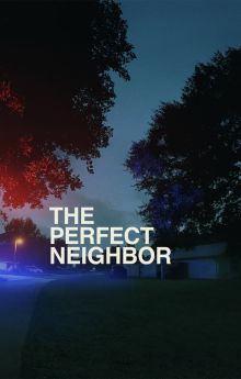 The Perfect Neighbor