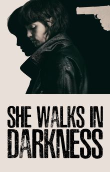 She Walks in Darkness