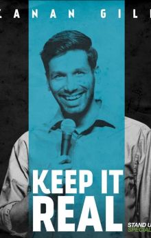 Kanan Gill: Keep It Real