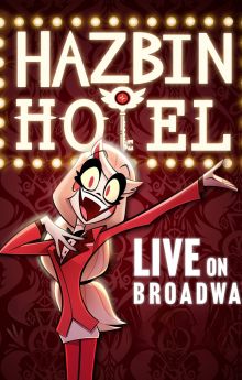 Hazbin Hotel: Live on Broadway