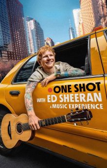 ONE SHOT with Ed Sheeran