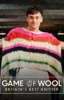 Game of Wool: Britain's Best Knitter - Season 1