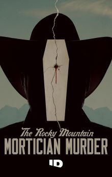 The Rocky Mountain Mortician Murder - Season 1
