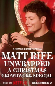 Matt Rife: Unwrapped - A Christmas Crowd Work Special